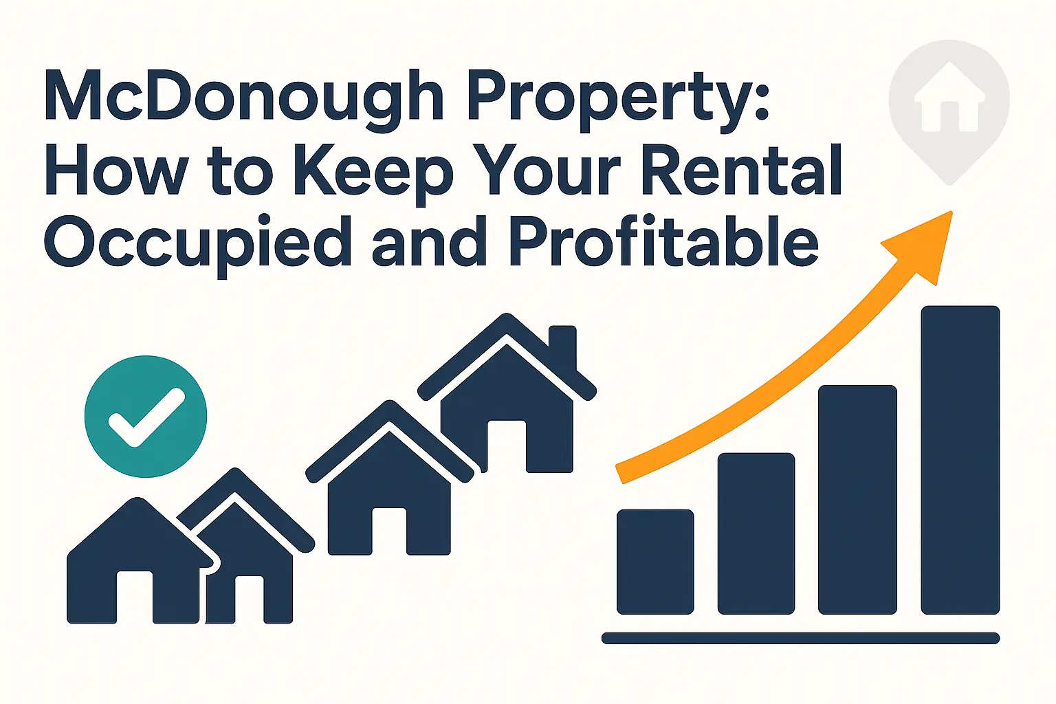 McDonough Property Management: How to Keep Your Rental Occupied and Profitable