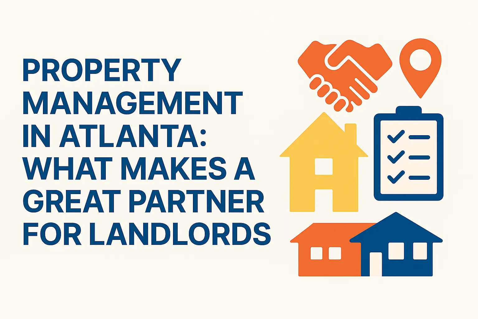 Property Management in Atlanta: What Makes a Great Partner for Landlords