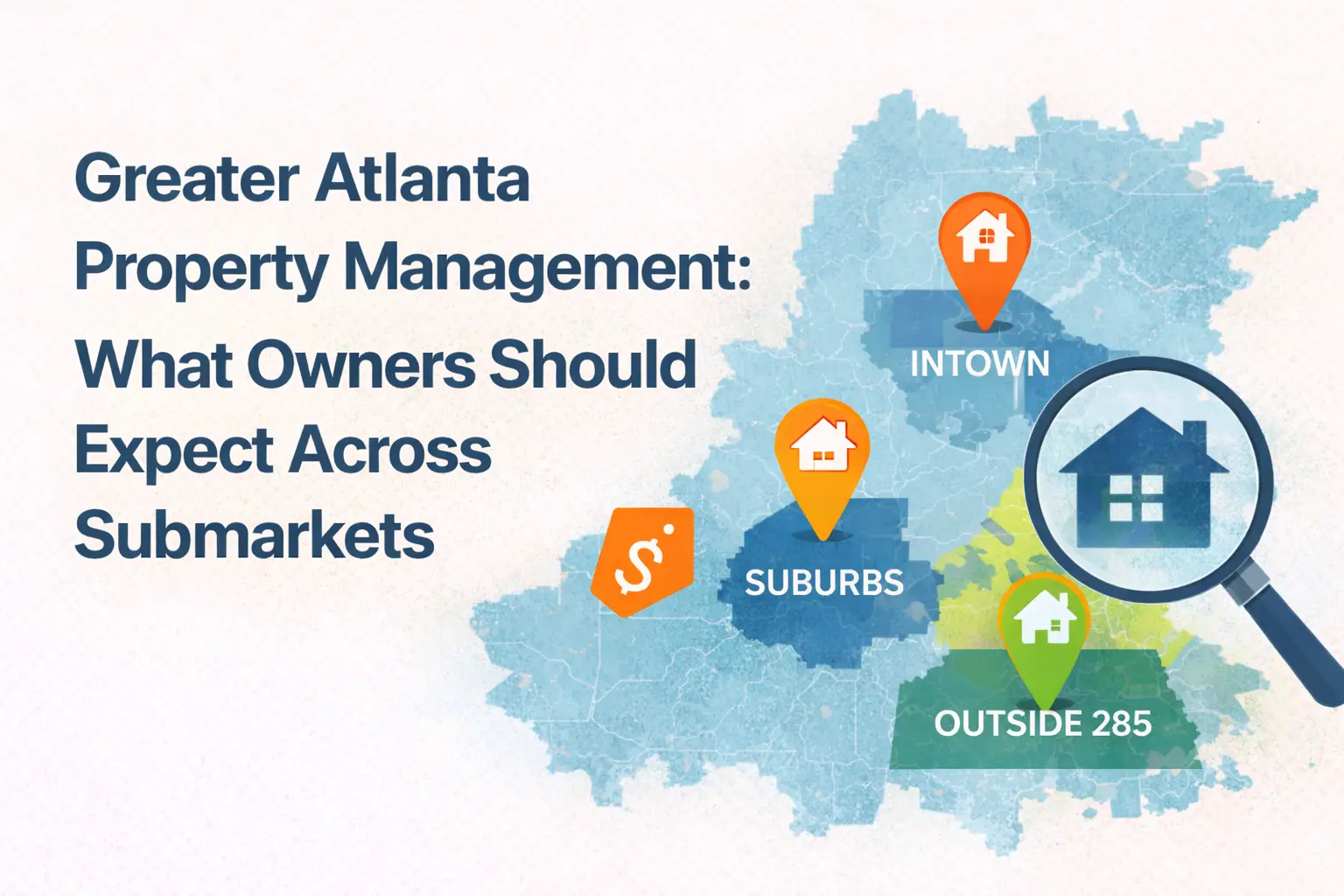 Greater Atlanta Property Management: What Owners Should Expect Across Submarkets